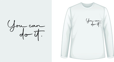 you can do it - quote t-shirt design vector