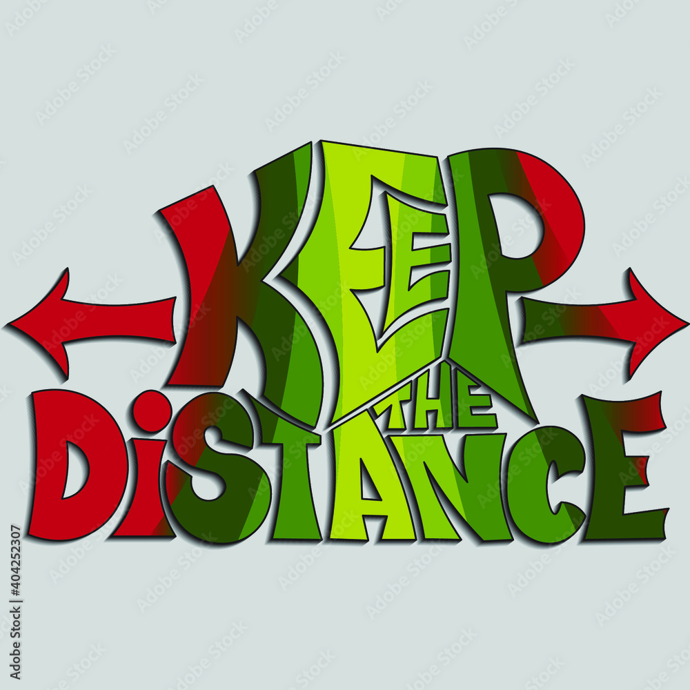 Keep Distance Reverse Text keep the distance. vector inscription with beautiful letters for ...