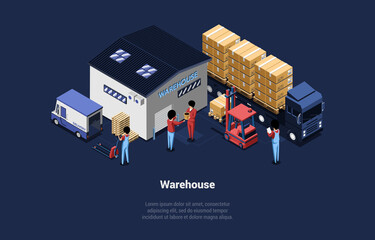 Detailed Vector Illustration Of Warehouse. Isometric Composition In Cartoon 3D Style. Building With Text, Delivery Truck, Big Lorry With Freight Parcels, Forklift. Four Characters In Uniform Working