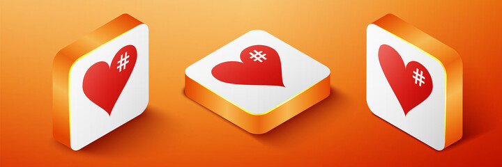 Poster - Isometric The hash love icon. Hashtag heart symbol icon isolated on orange background. Orange square button. Vector.