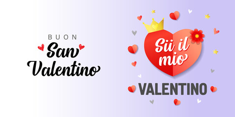 Buon San Valentino, Sii il mio San Valentino Italian lettering - Happy Valentines Day, Be my Valentine. Valentine holiday calligraphy with red heart, romantic elegant vector banner for Italy