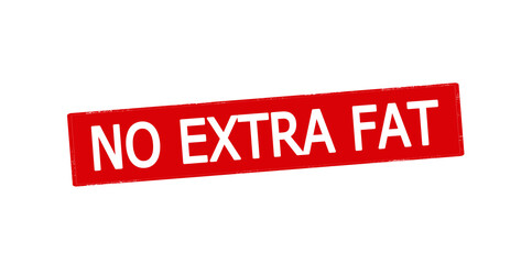 Poster - No extra fat