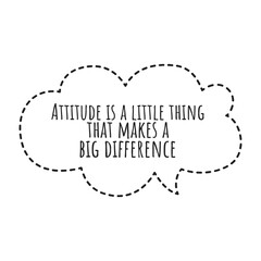 Wall Mural - ''Attitude is a little thing that makes a big difference'' Lettering