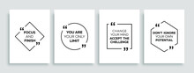 Inspirational Quote For Your Opportunities. Speech Bubbles With Quote Marks. Motivational Quotes. Vector Illustration.