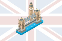Isometric Famous Place In London Tower Bridge, Vector Illustration