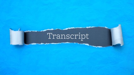 Wall Mural - Transcript. Blue torn paper banner with text label. Word in gray hole.