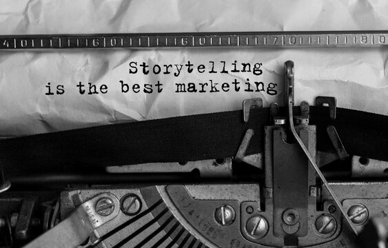 Text Storytelling is the best Marketing typed on retro typewriter