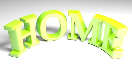 Poster - HOME green bent write on white background - 3D rendering illustration