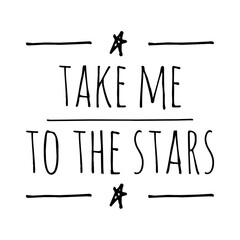 Poster - ''Take me to the stars'' Lettering