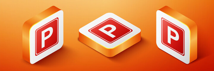 Poster - Isometric Parking sign icon isolated on orange background. Street road sign. Orange square button. Vector.