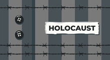 The Holocaust, Also Known As The Shoah. Auschwitz Clothing. Concentration Camp Uniform. Prisoner And Genocide Concept. Vector Poster For Remembrance Day On 27 January.