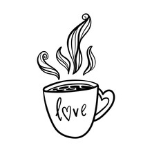 Valentines Day Theme Doodle Vector Icon Of Hand Drawn Cup Of Tea Of Coffee With Text Love Isolated On A White.