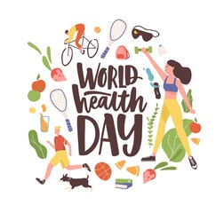 Poster - World Health Day inscription with bundle of elements and characters of healthy life. People exercising, running, riding bike. Colored flat vector illustration isolated on white background