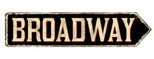 Broadway Vintage Rusty Road Sign