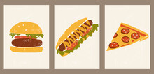 Vibrant Vintage Posters With Delicious Food. Fast Food Illustrations For Interior Design, Cafes, Menus, Social Networks, Advertising. Minimalistic Backgrounds With Burger, Hot Dog, Pizza.