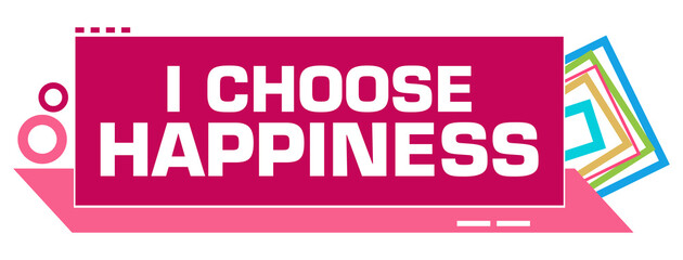 Sticker - I Choose Happiness Pink Colorful Borders Circles 