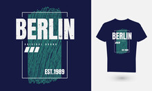 Vector Illustration Of Text Graphics, BERLIN. Suitable For The Design Of T-shirts, Shirts, Hoodies, Etc.