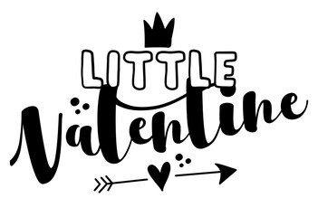 Wall Mural - Little Valentine - Cute calligraphy phrase for Valentine's day. Hand drawn lettering for Lovely greetings cards, invitations. Good for t-shirt, mug, scrap booking, gift, printing press.