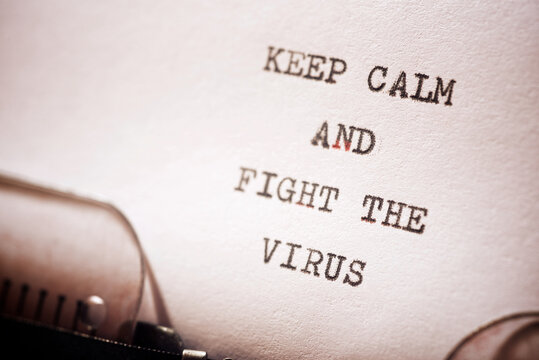 Keep calm and fight the virus
