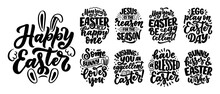 Set With Calligraphy Lettering Slogans About Easter For Flyer And Print Design. Templates For Banners, Posters, Greeting Postcards. Vector