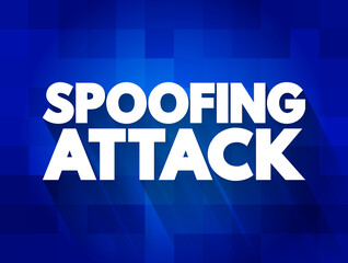 Poster - Spoofing Attack text quote, concept background