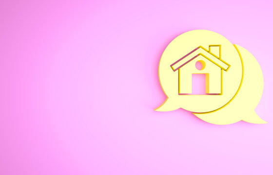 Yellow Real estate message house in speech bubble icon isolated on pink background. Minimalism concept. 3d illustration 3D render.