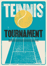 Tennis Tournament Typographical Vintage Grunge Style Poster Design. Retro Vector Illustration.