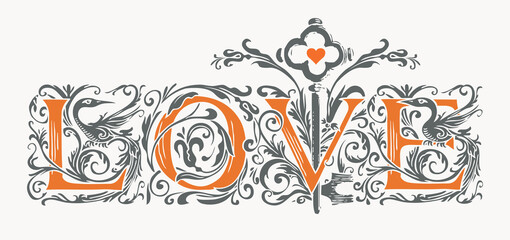 Poster - Ornate inscription Love in form of fanciful initial letters with old key in vintage style. Hand-drawn vector lettering. Suitable for t-shirt design, Valentine card, engagement and wedding invitation