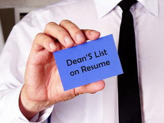 Business concept about Dean’S List on Resume with phrase on the piece of paper.