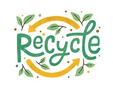 Modern Eco Sticker With Recycle Sign, Arrows And Leaves. Concept Of Ecology, Zero Waste And Sustainability. Colored Flat Textured Vector Illustration Isolated On White Background