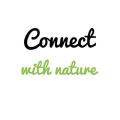 Poster - ''Connect with nature'' Lettering