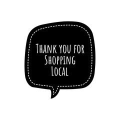 Canvas Print - ''Thank you for shopping local'' Lettering