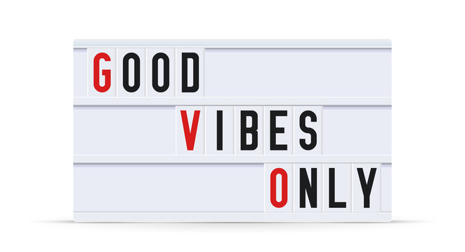 GOOD VIBES ONLY. Text displayed on a vintage letter board light box. Vector illustration.