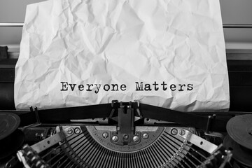 Poster - Text Everyone Matters typed on retro typewriter