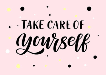 Wall Mural - Take care of yourself hand drawn lettering. Self care quote. Pink background