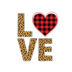 Wall Mural - Vector illustration of buffalo plaid and leopard print Love quote isolated on white background. Decorated word Love with heart for print, t shirt design, valentines day card. 