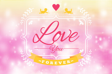 i love you forever greeting card or banner.