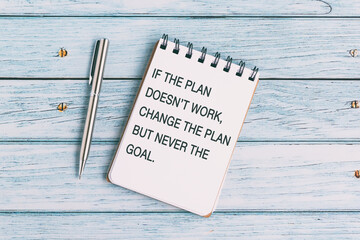 Wall Mural - Motivational and Inspirational Quotes - If the plan doesn't work, change the plan but never the goal.