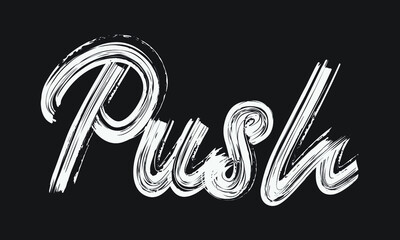 Fototapete - Push Brush font drawn hand written phrase Text decorative Typography script letter on the White background