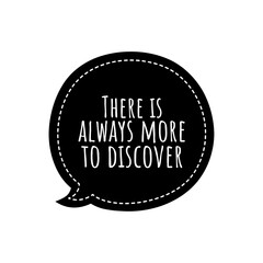 Canvas Print - ''There is always more to discover'' Lettering