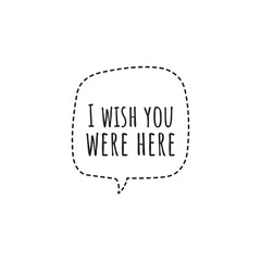 Wall Mural - ''I wish you were here'' Lettering