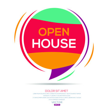 Creative (OPEN HOUSE) text written in speech bubble ,Vector illustration.