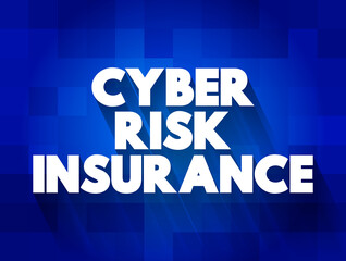 Poster - Cyber Risk Insurance text quote, concept background