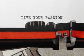Fototapete - Text LIVE YOUR PASSION typed on retro typewriter