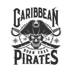 tshirt print with pirate skull in cocked hat and crossed sabers. vector mascot, apparel t shirt prin