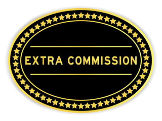 Sticker - Black and gold color oval label sticker with word extra commission on white background