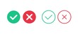 Ok cancel check mark symbols. Red green correct reject web buttons flat line yes no tick icons. Vector illustration