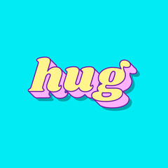 Poster - Hug word bold typography vector