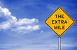 Road sign message for the extra mile