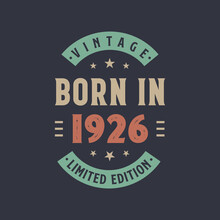 Vintage Born In 1926, Born In 1926 Retro Vintage Birthday Design